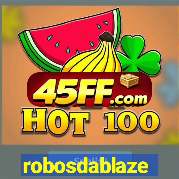 robosdablaze