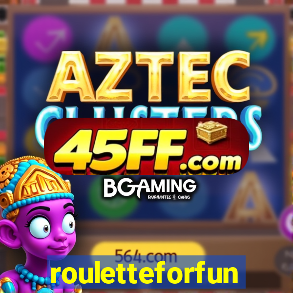 rouletteforfun