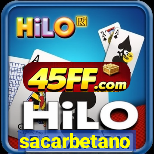 sacarbetano
