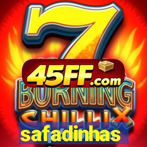 safadinhas