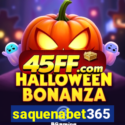 saquenabet365