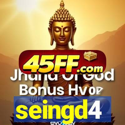 seingd4