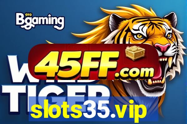 slots35.vip