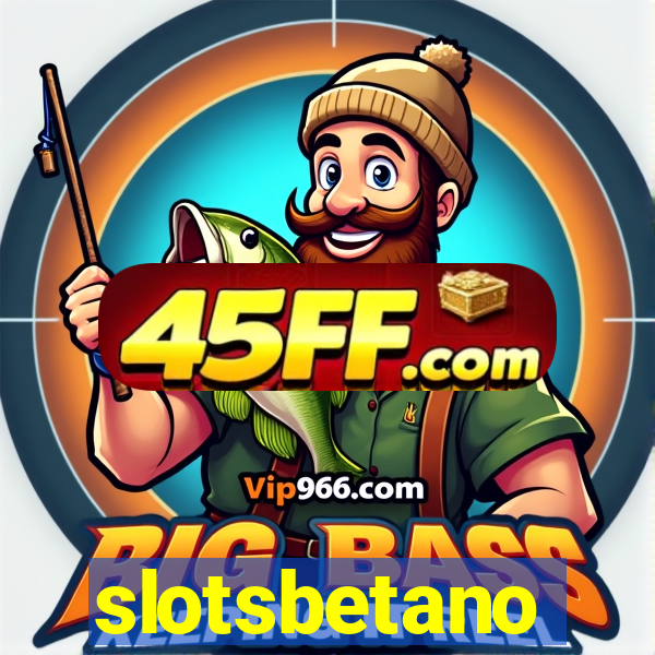 slotsbetano