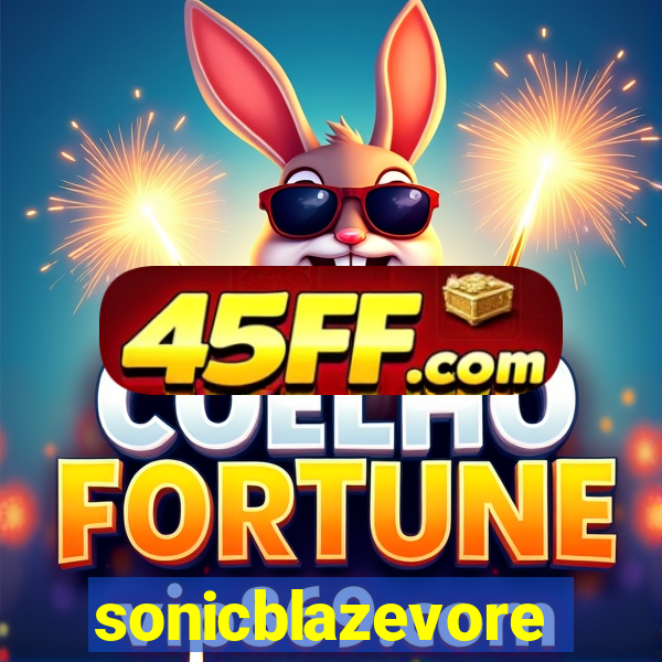 sonicblazevore