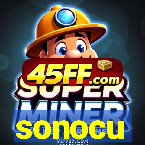 sonocu