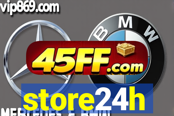 store24h