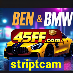 striptcam