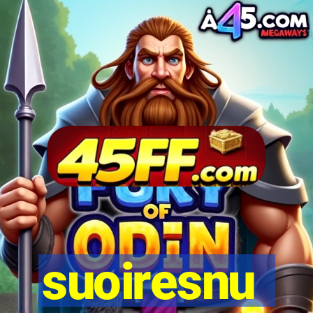 suoiresnu