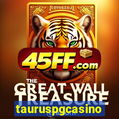 tauruspgcasino