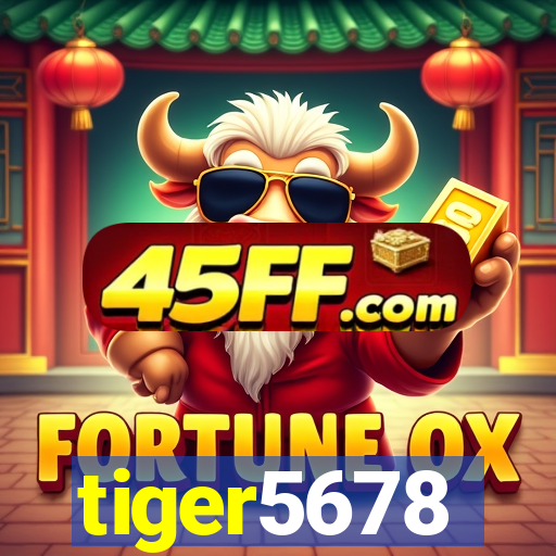 tiger5678
