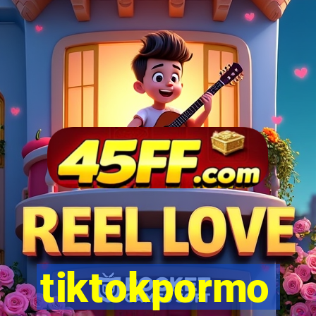 tiktokpormo