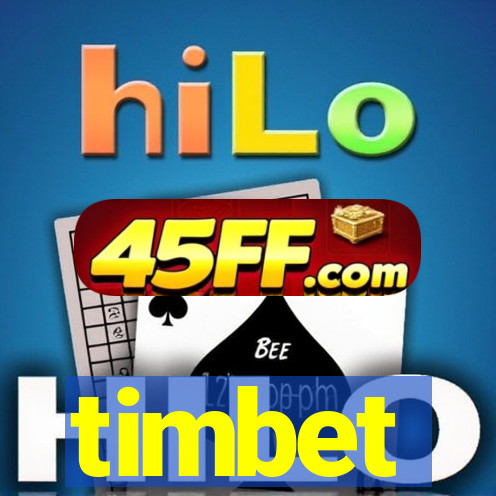 timbet