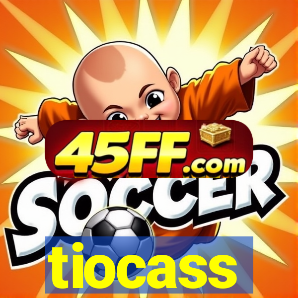 tiocass