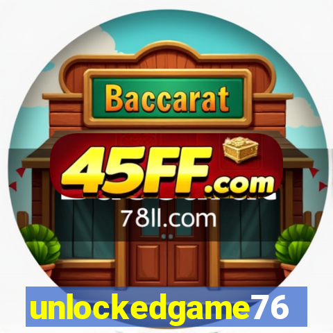 unlockedgame76