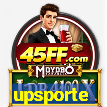 upsporte