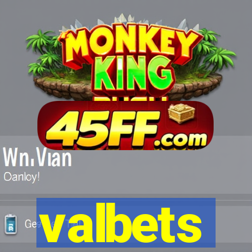 valbets