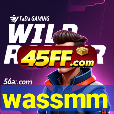 wassmm