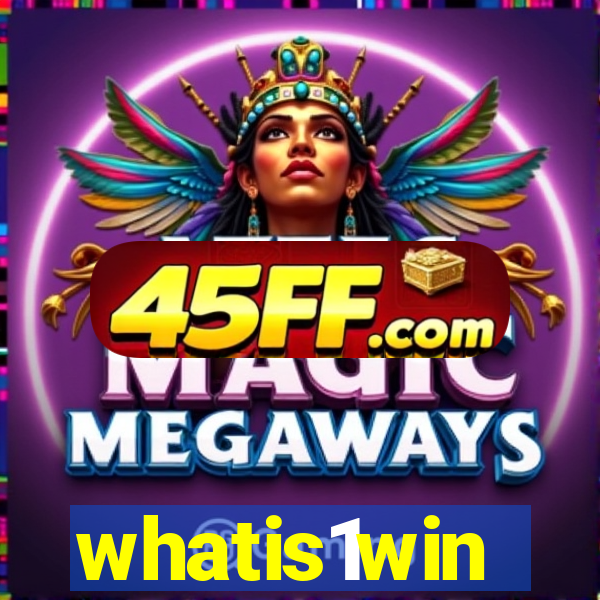 whatis1win