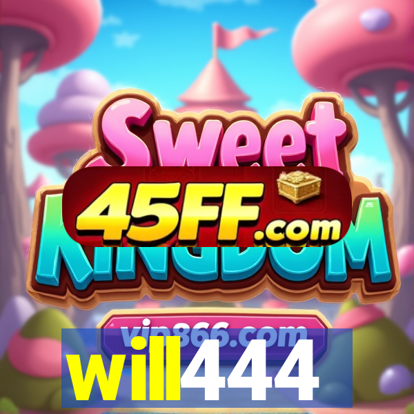 will444