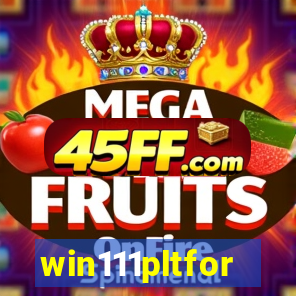 win111pltfor
