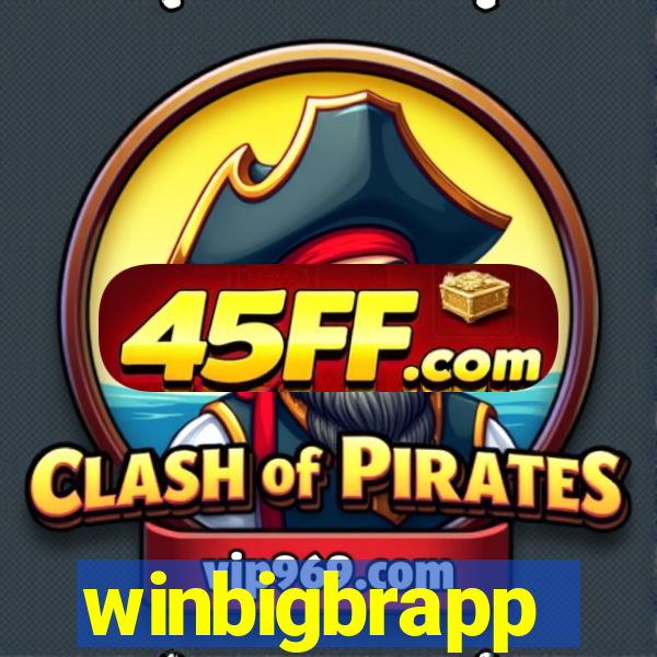 winbigbrapp