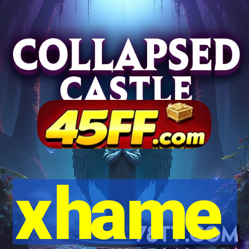 xhame