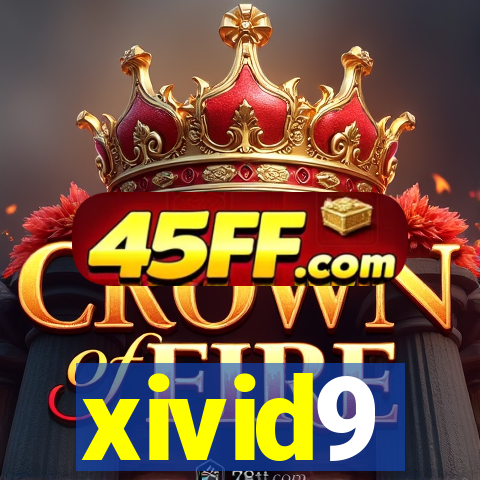 xivid9