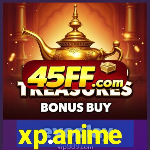 xp.anime