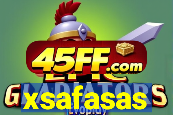 xsafasas