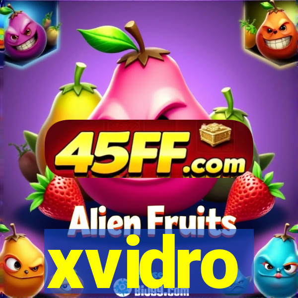 xvidro