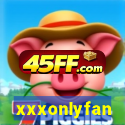 xxxonlyfan