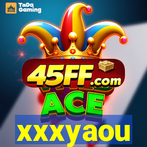 xxxyaou