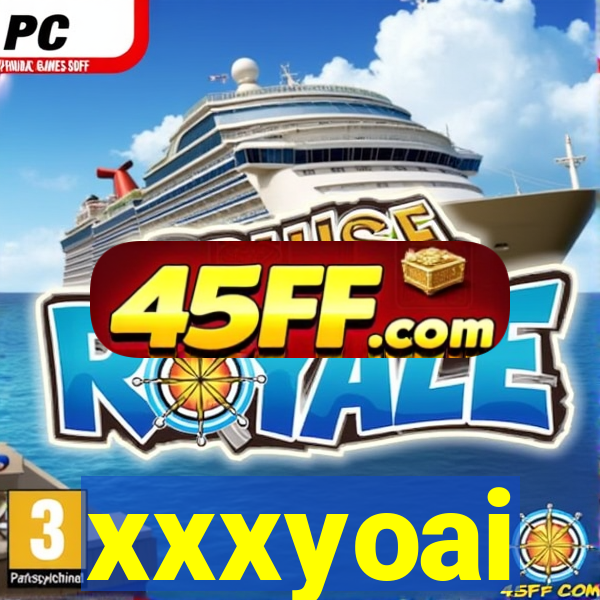 xxxyoai