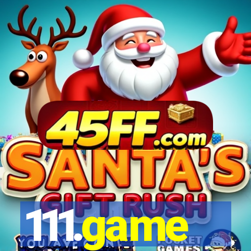 111.game