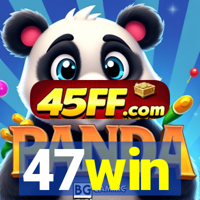 47win