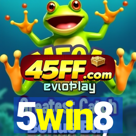 5win8