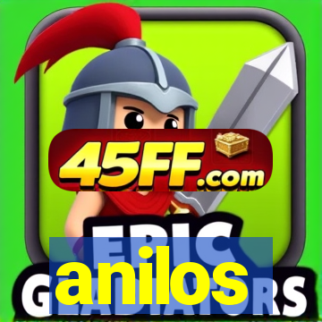 anilos