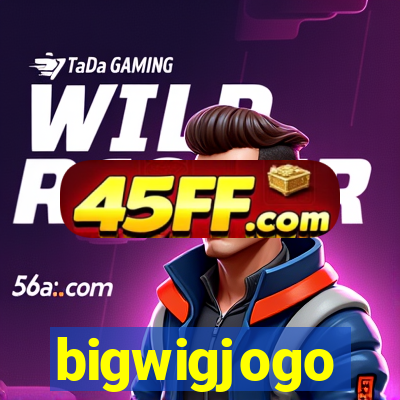 bigwigjogo