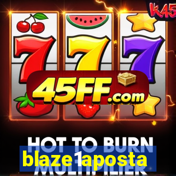 blaze1aposta