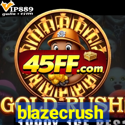 blazecrush