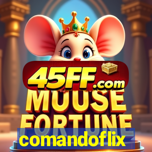 comandoflix