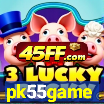 pk55game