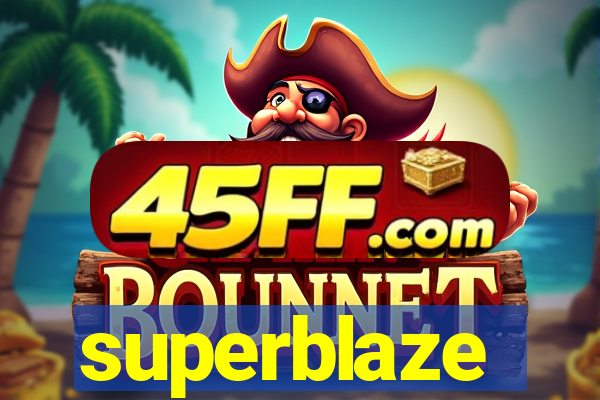 superblaze