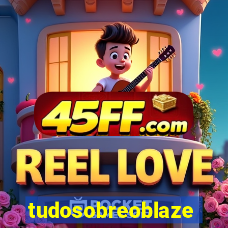 tudosobreoblaze