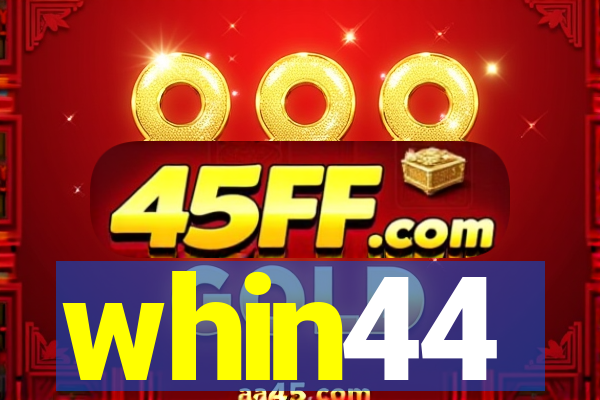 whin44
